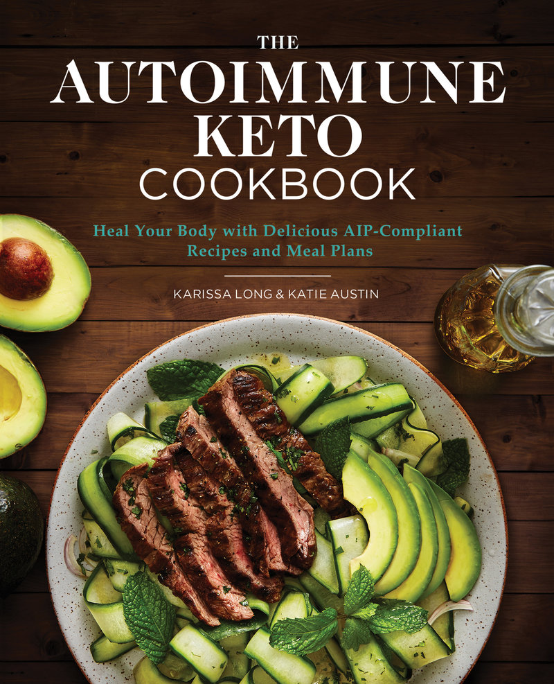 The Autoimmune Keto Cookbook