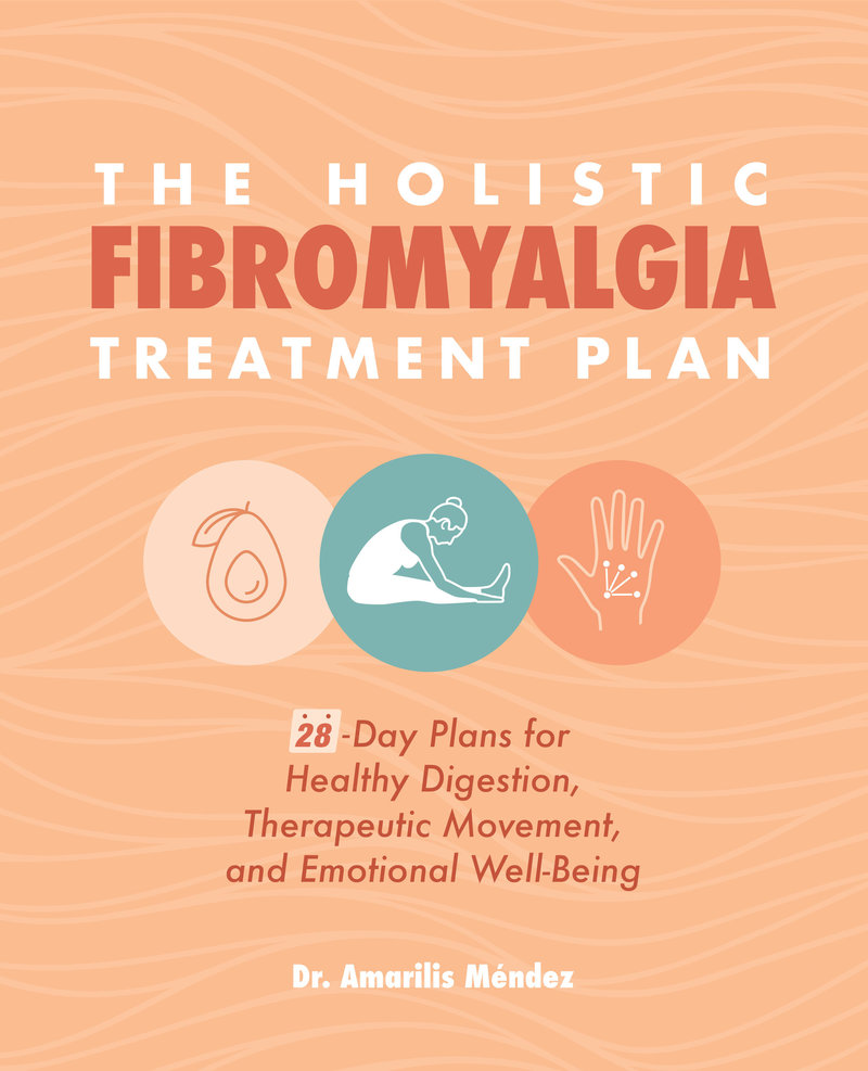 The Holistic Fibromyalgia Treatment Plan