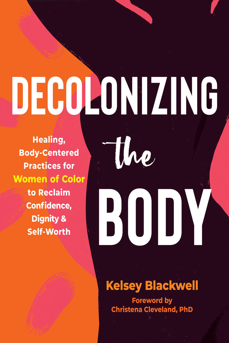 Decolonizing the Body