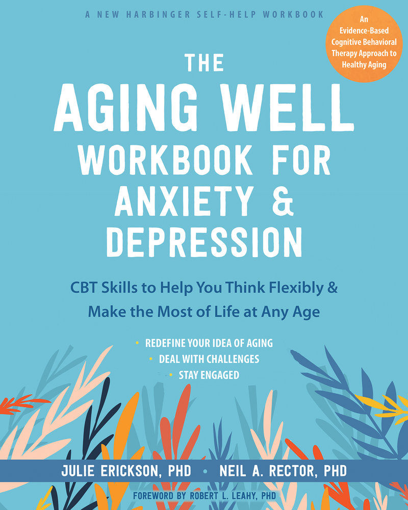 The Aging Well Workbook for Anxiety and Depression