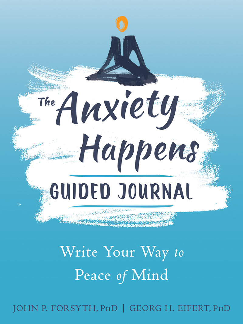 The Anxiety Happens Guided Journal