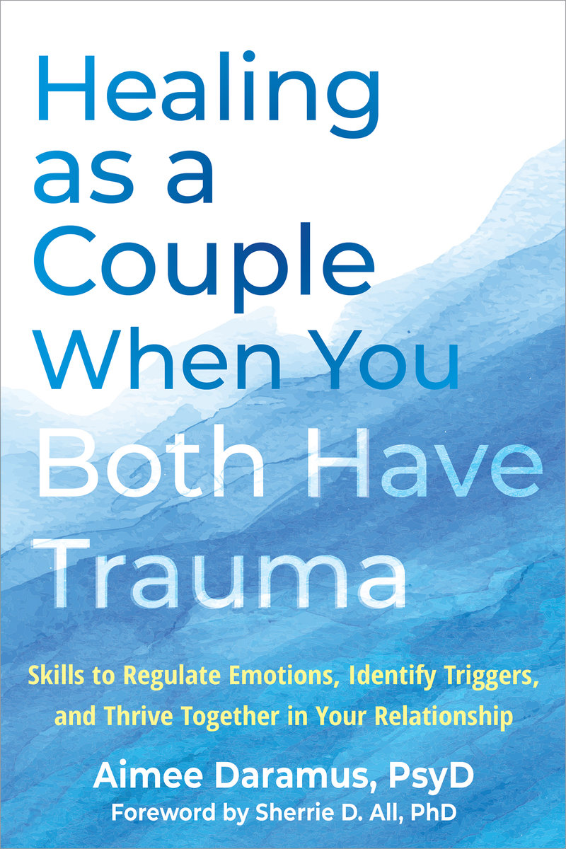 Healing as a Couple When You Both Have Trauma