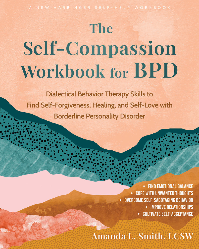 The Self-Compassion Workbook for BPD