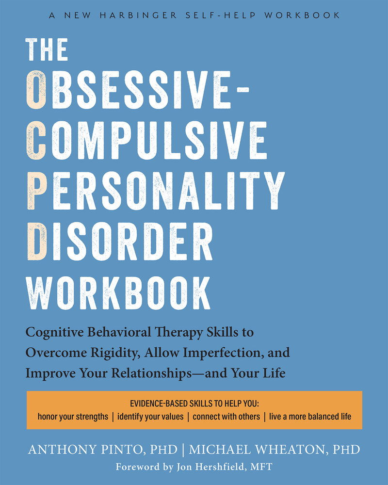 The Obsessive-Compulsive Personality Disorder Workbook