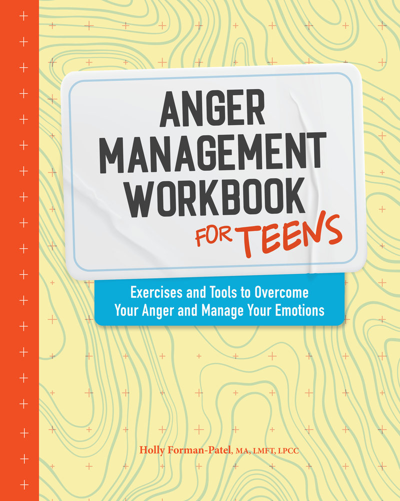 Anger Management Workbook for Teens