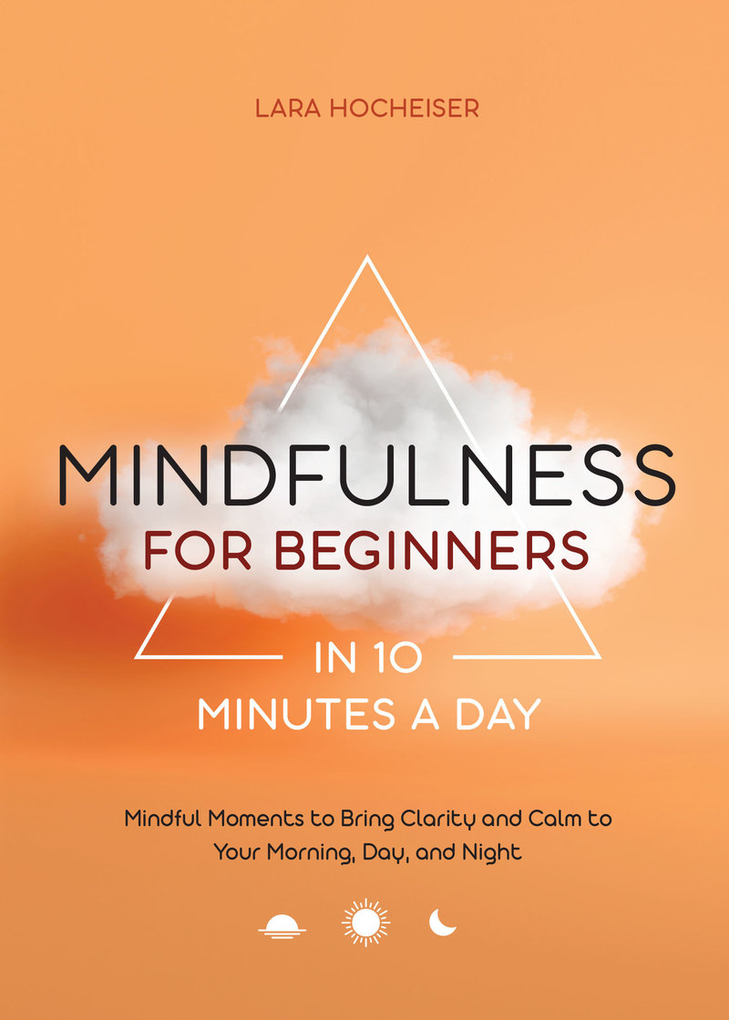 Mindfulness for Beginners in 10 Minutes a Day
