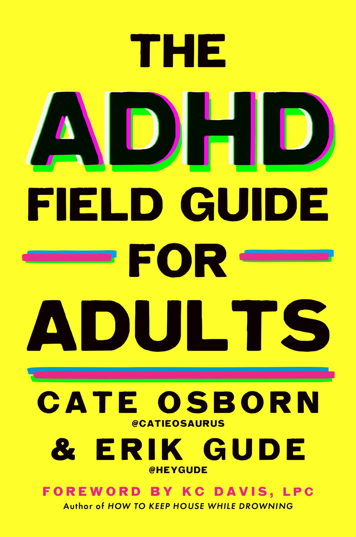 The ADHD Field Guide for Adults