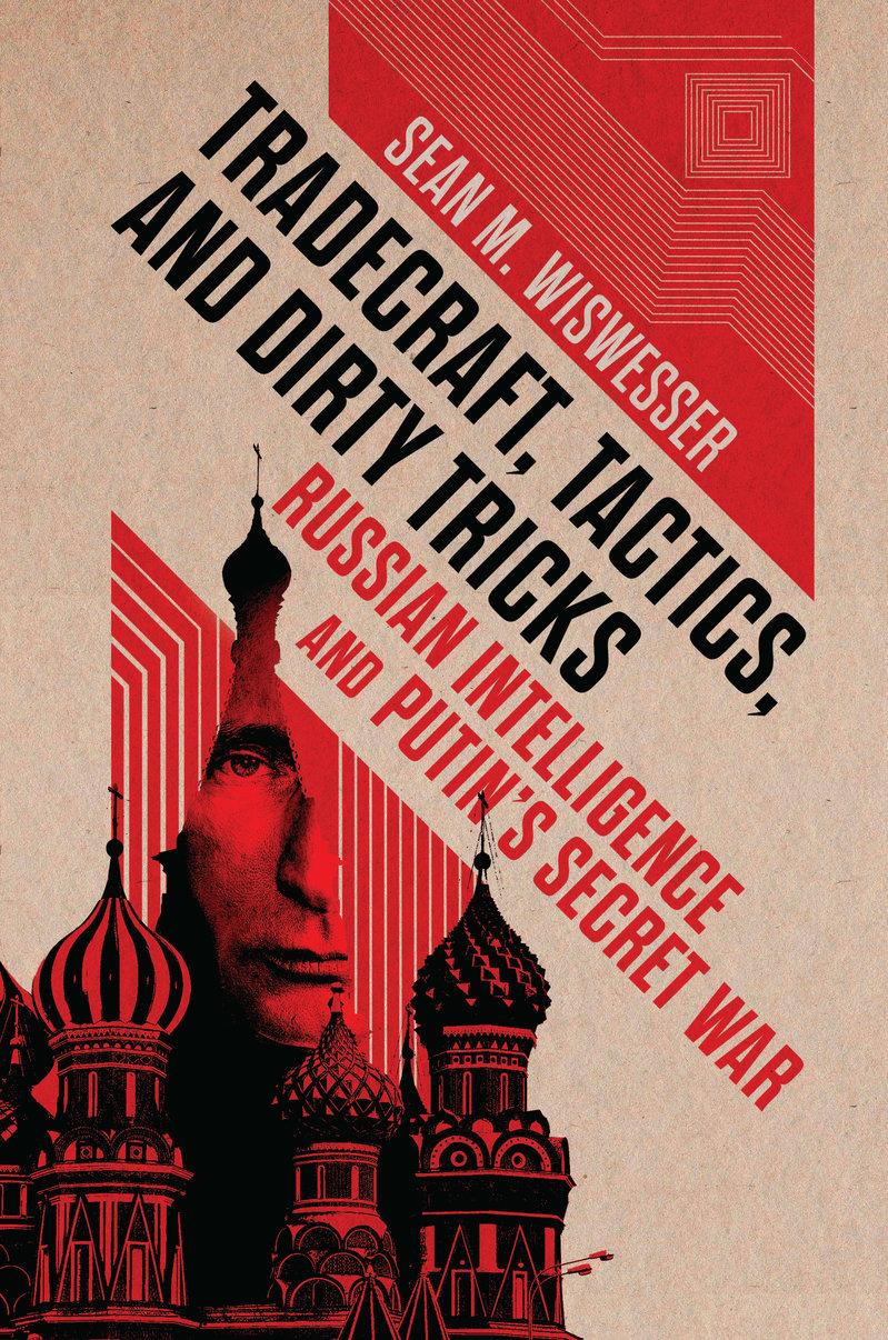 Tradecraft, Tactics, and Dirty Tricks