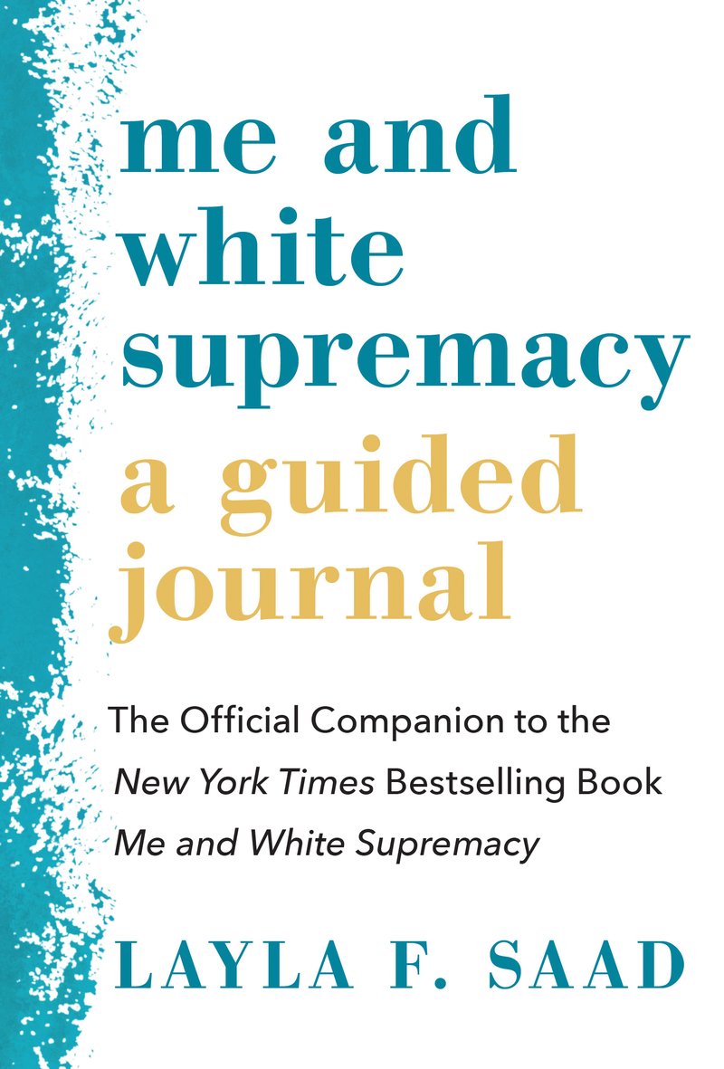 Me and White Supremacy: A Guided Journal