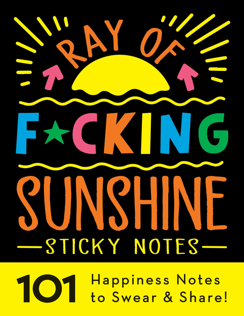 Ray of F*cking Sunshine Sticky Notes