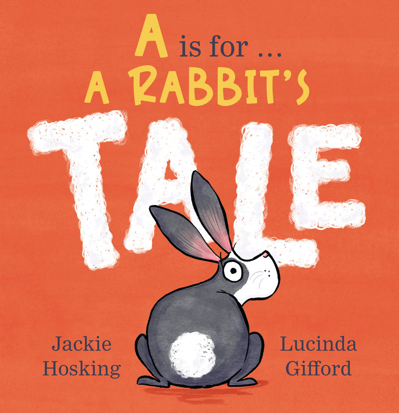 A Is for . . . A Rabbit's Tale