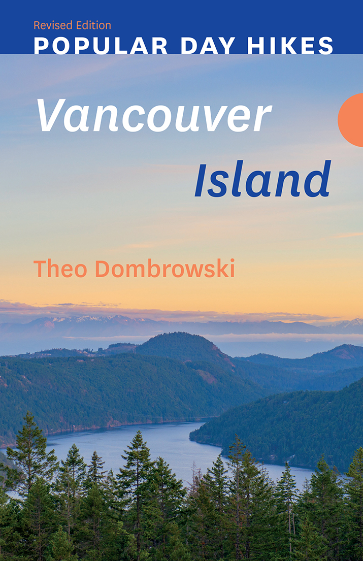 Popular Day Hikes: Vancouver Island:" Revised Edition