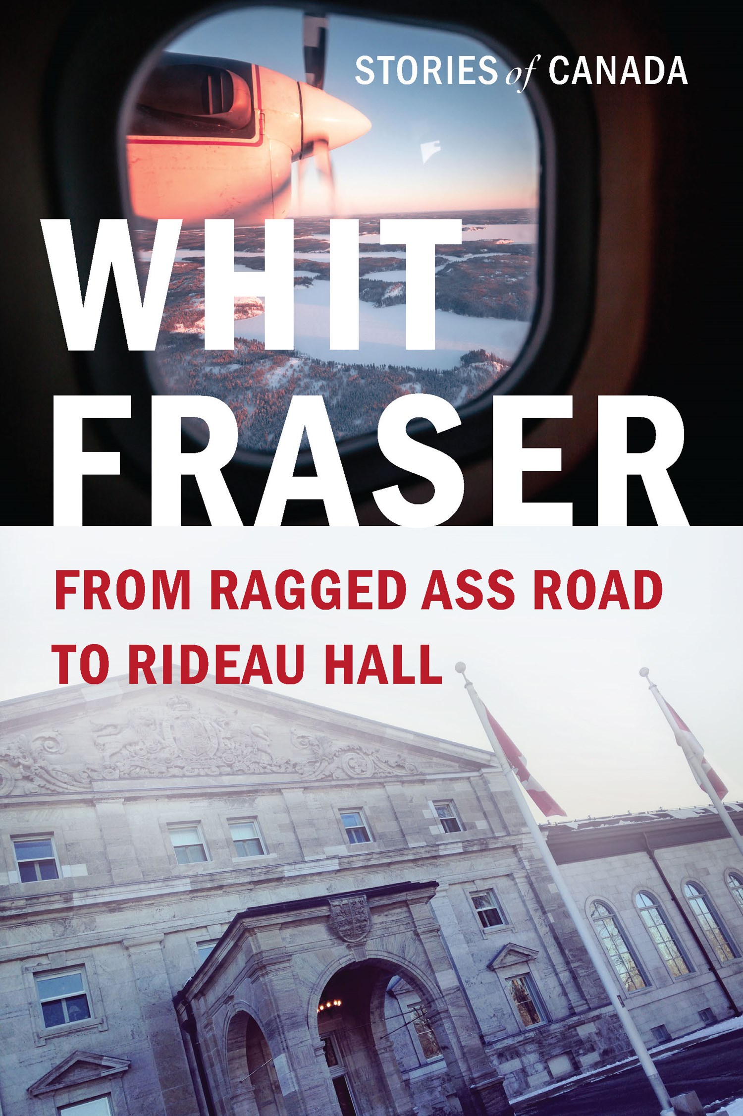 From Ragged Ass Road to Rideau Hall