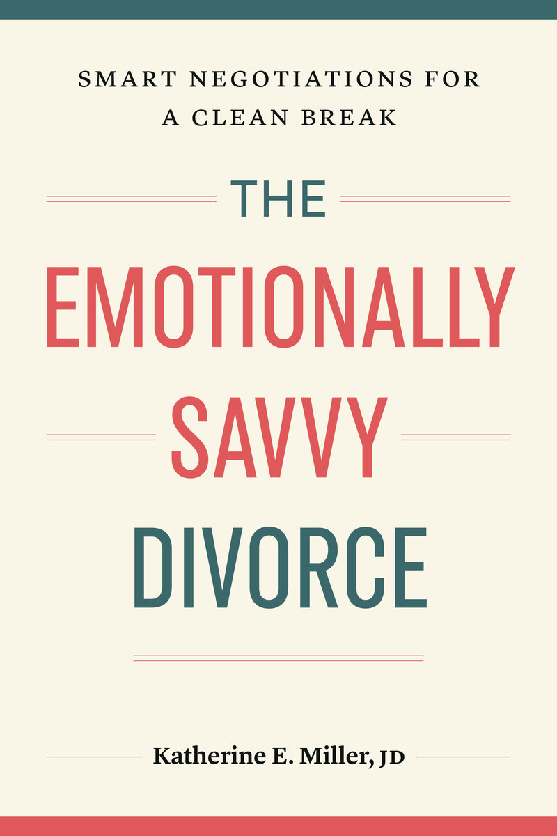 The Emotionally Savvy Divorce