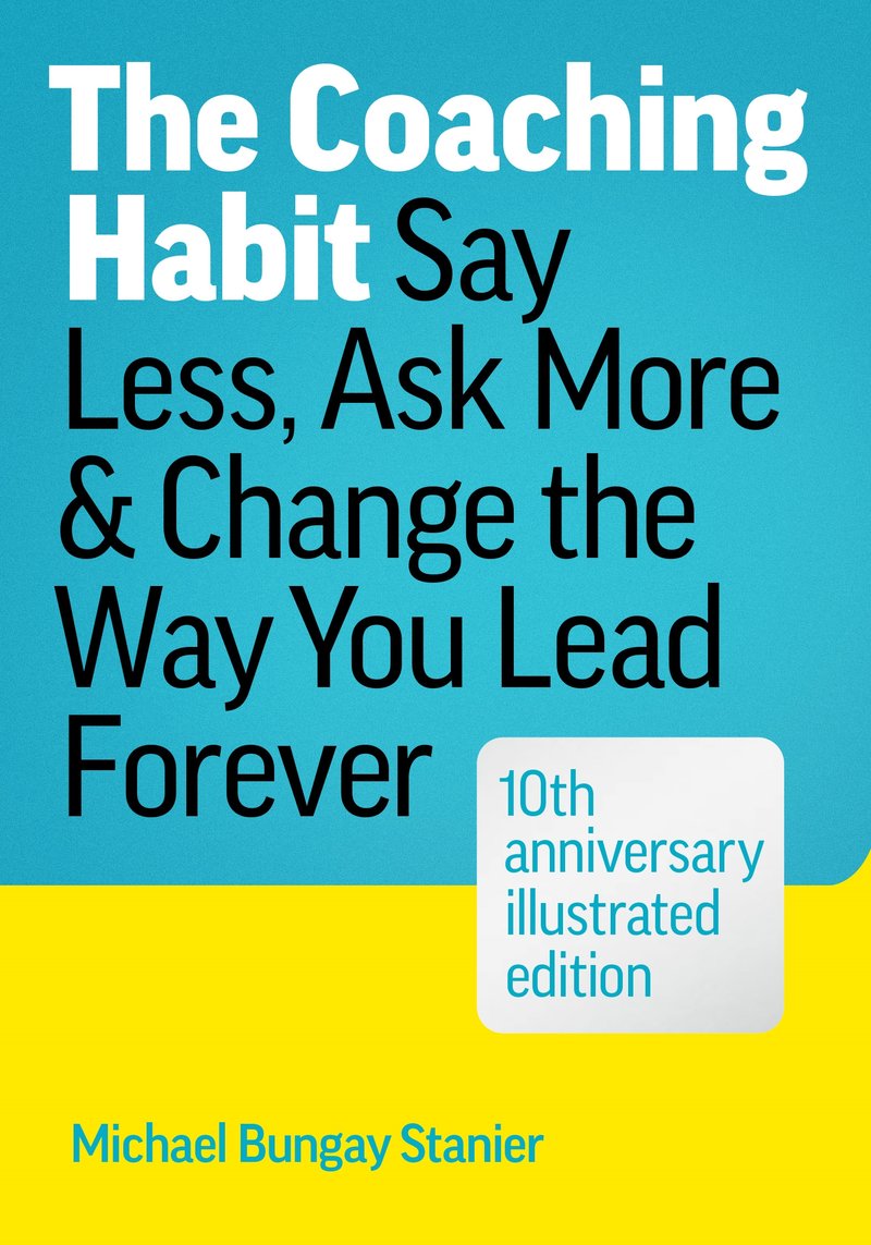 The Coaching Habit
