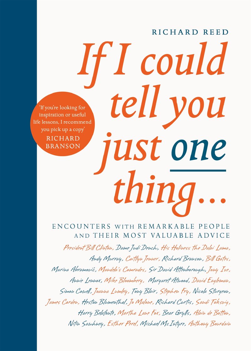 If I Could Tell You Just One Thing. . .