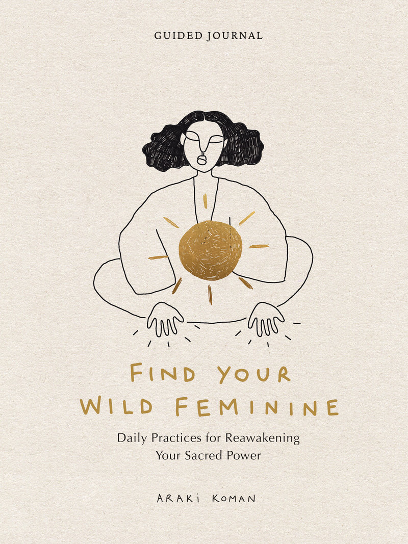 Find Your Wild Feminine
