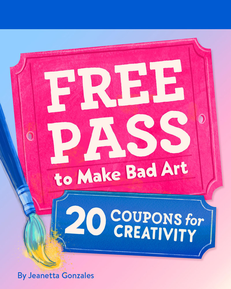 Free Pass to Make Bad Art