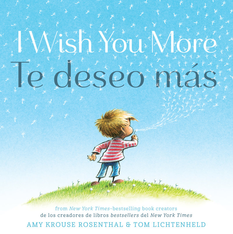 I Wish You More / Te deseo mas (English-Spanish Bilingual Edition)