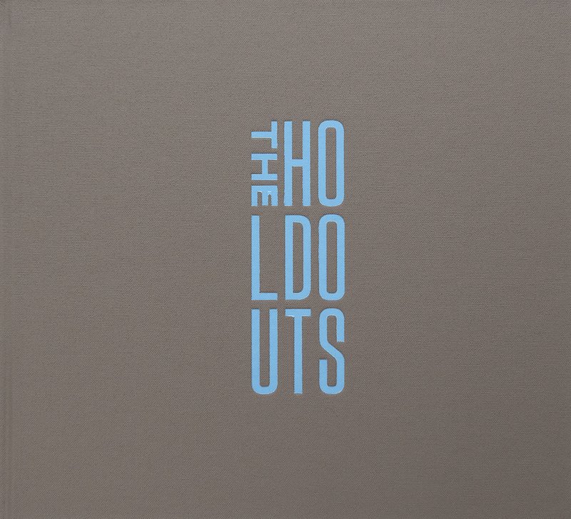 The Holdouts