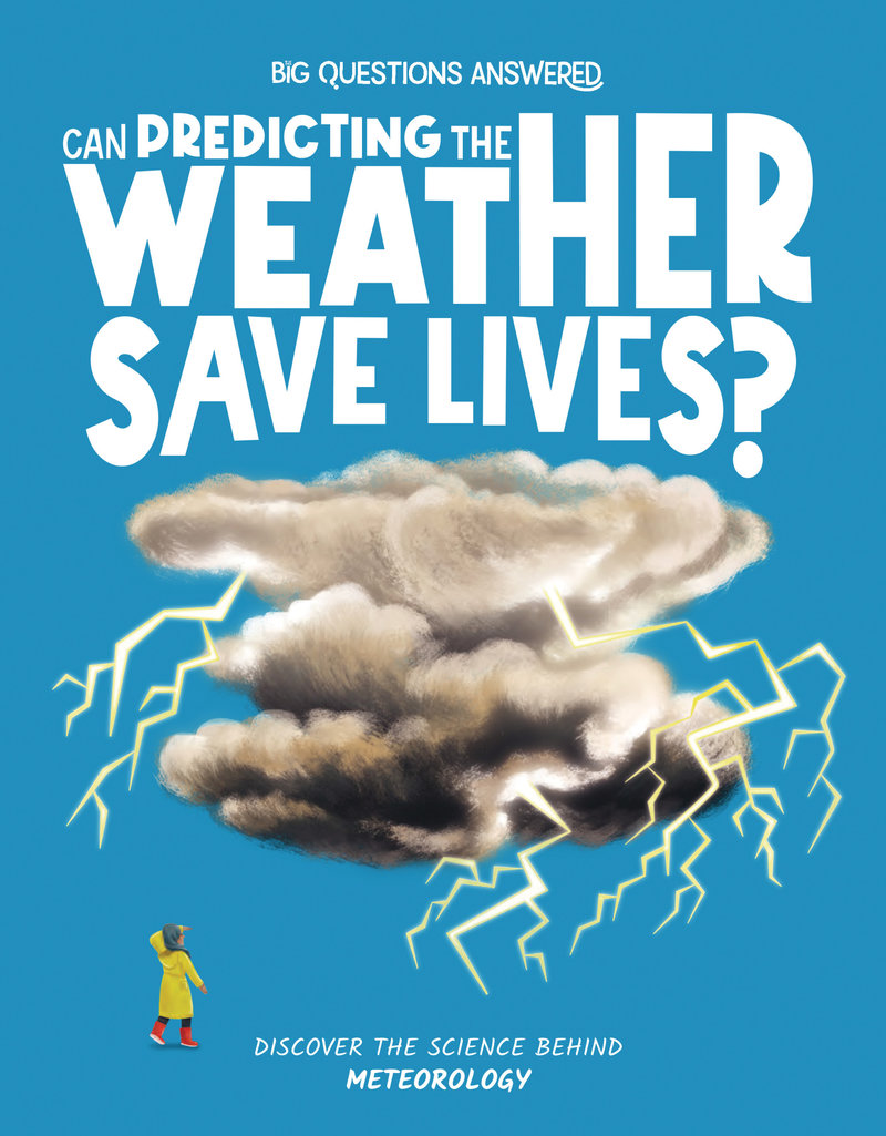Can Predicting the Weather Save Lives?