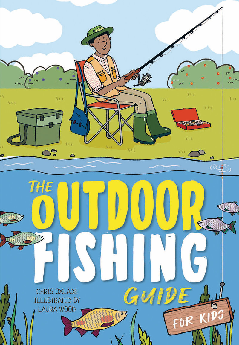 The Outdoor Guide to Fishing for Kids