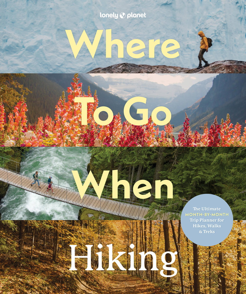 Where To Go When: Hiking