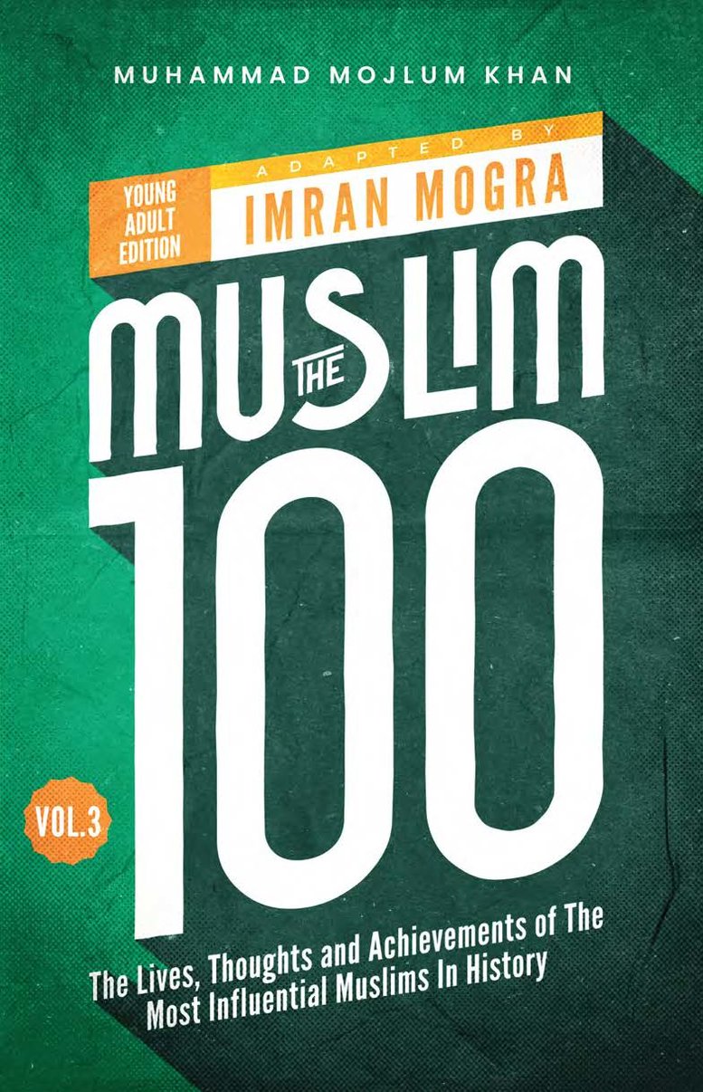 The Muslim 100 YA Edition Volume 3