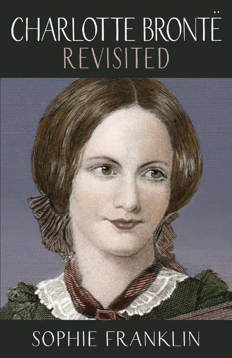 Charlotte Bronte Revisited