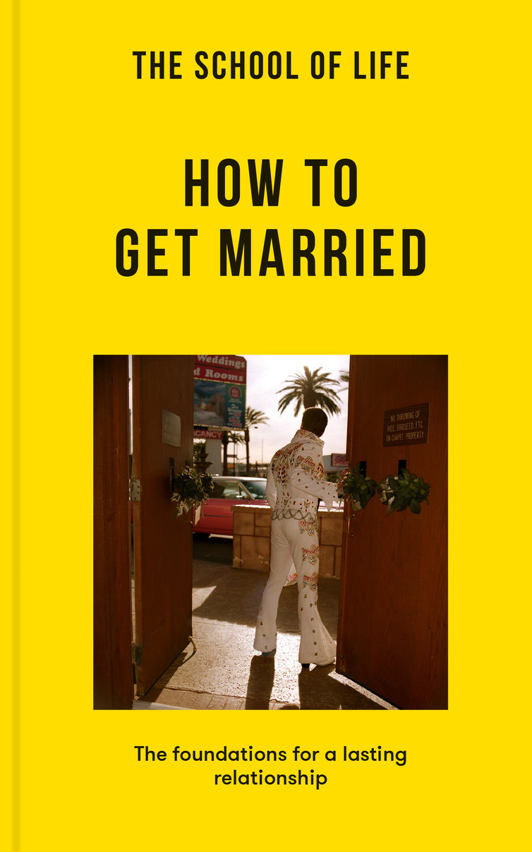 The School of Life: How to Get Married