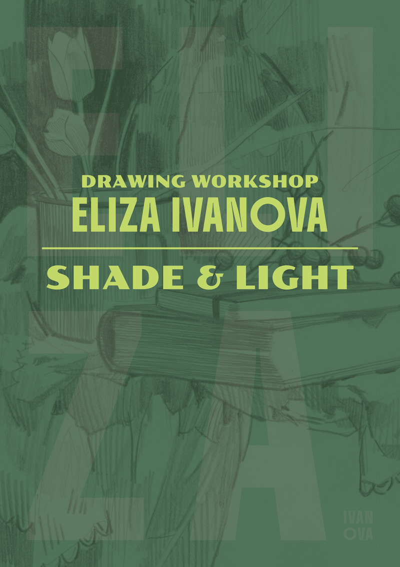 Drawing Workshop with Eliza Ivanova: Shade & Light