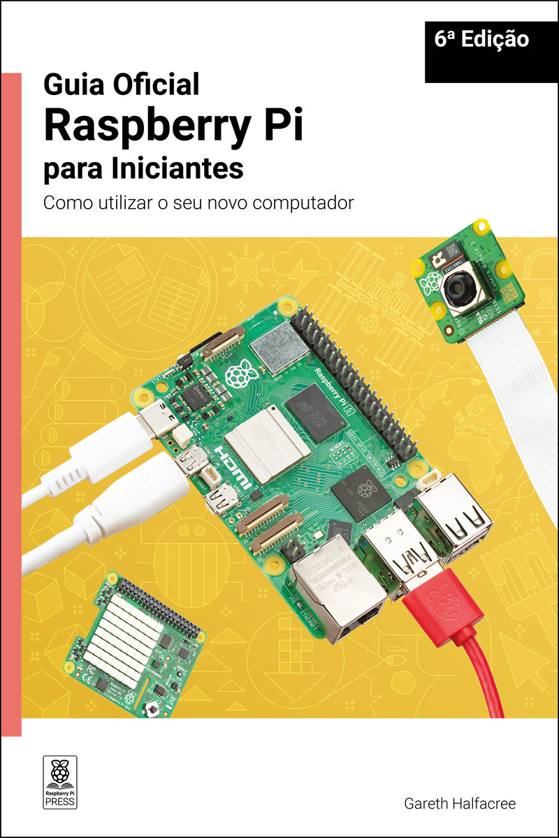 Guia Oficial Raspberry Pi para Iniciantes / The official Raspberry Pi beginner's guide