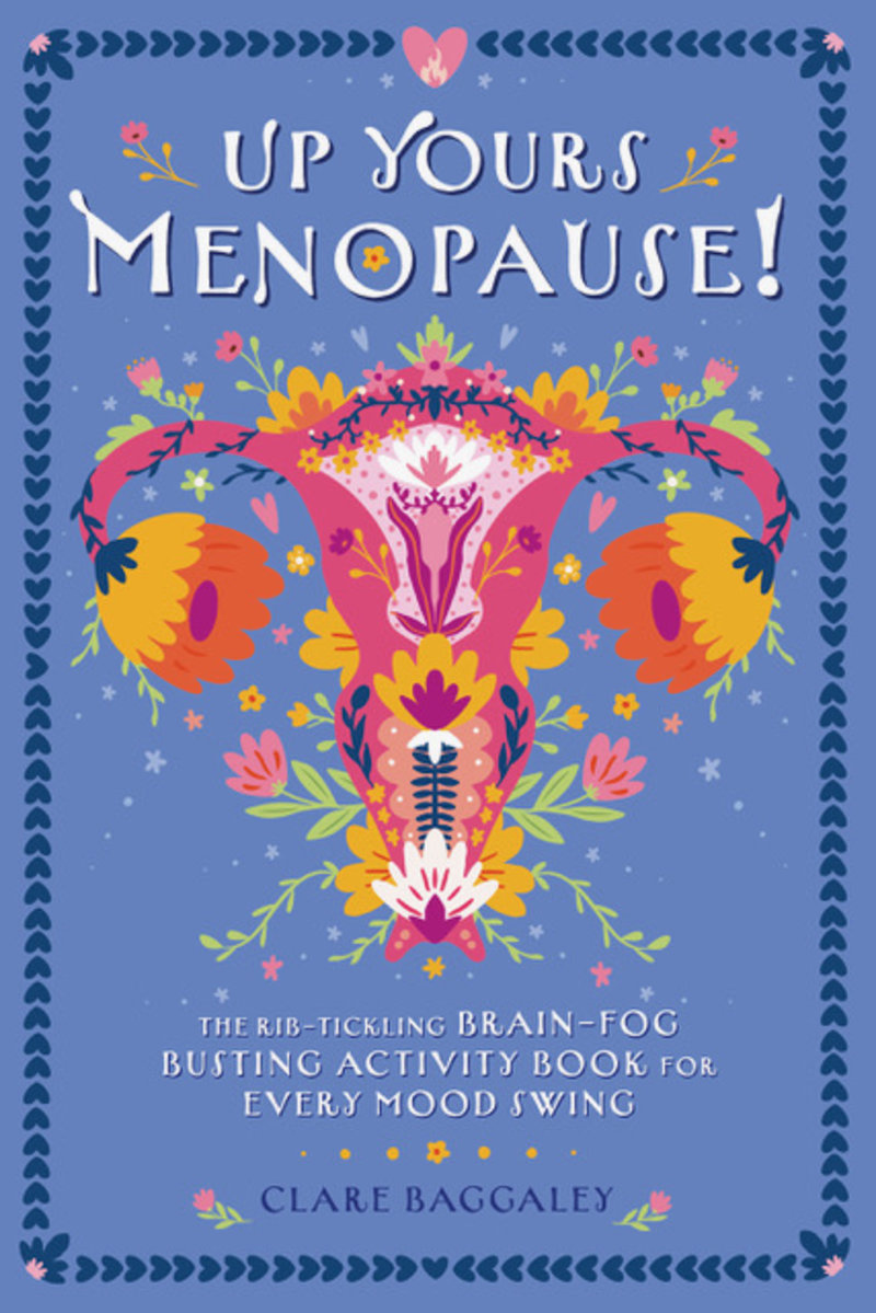 Up Yours - Menopause
