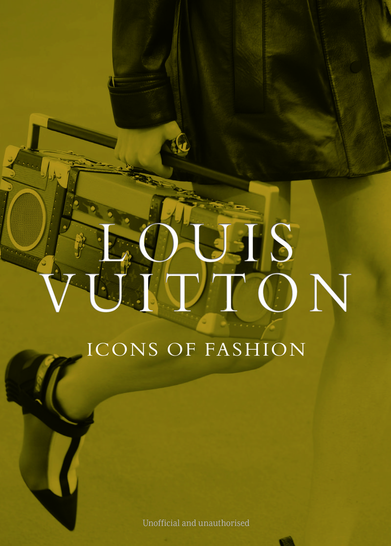 Louis Vuitton: Icons of Fashion