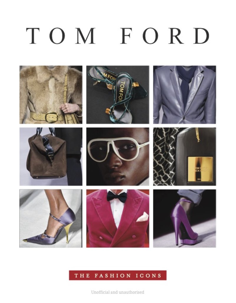 Tom Ford - Fashion Icon