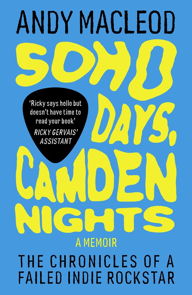 Soho Days, Camden Nights