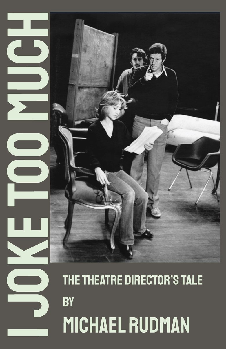 I Joke Too Much - The Theatre Director's Tale