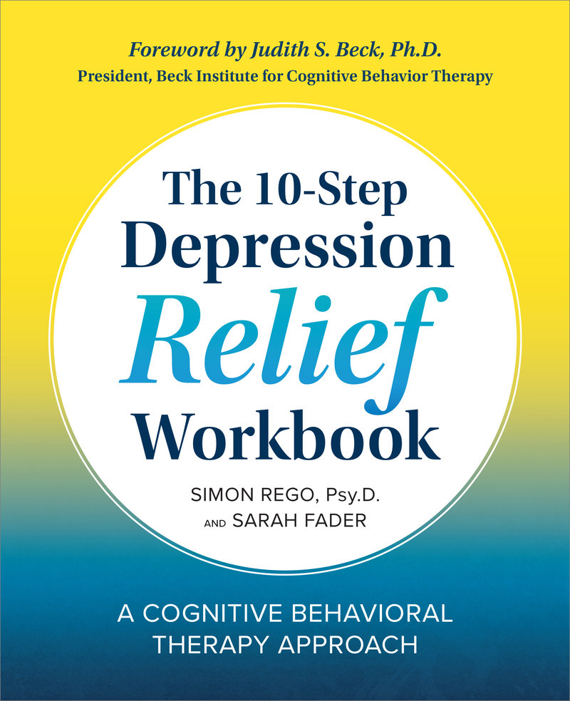 The 10-Step Depression Relief Workbook