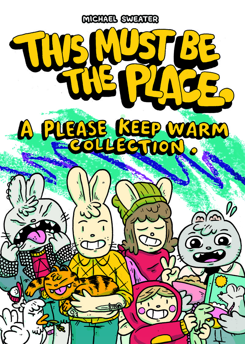 This Must Be The Place: A Please Keep Warm Collection