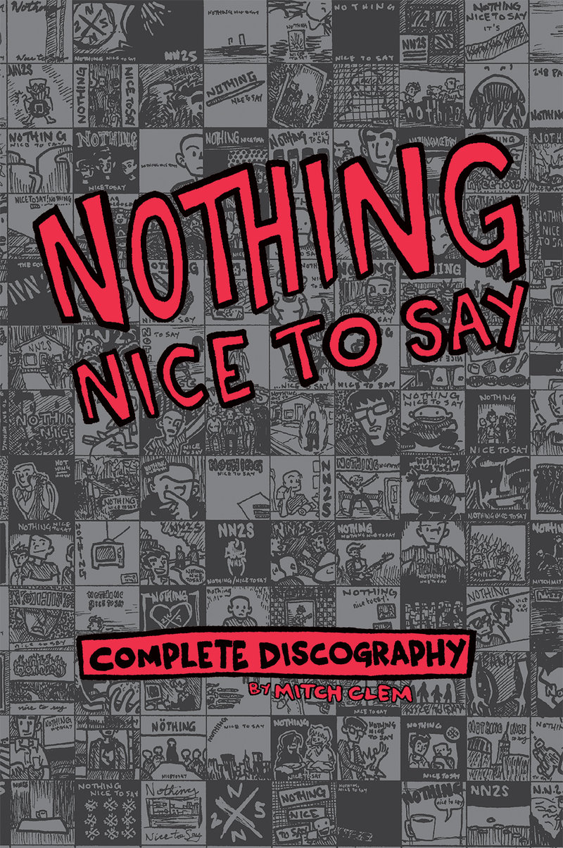 Nothing Nice To Say: Complete Discography