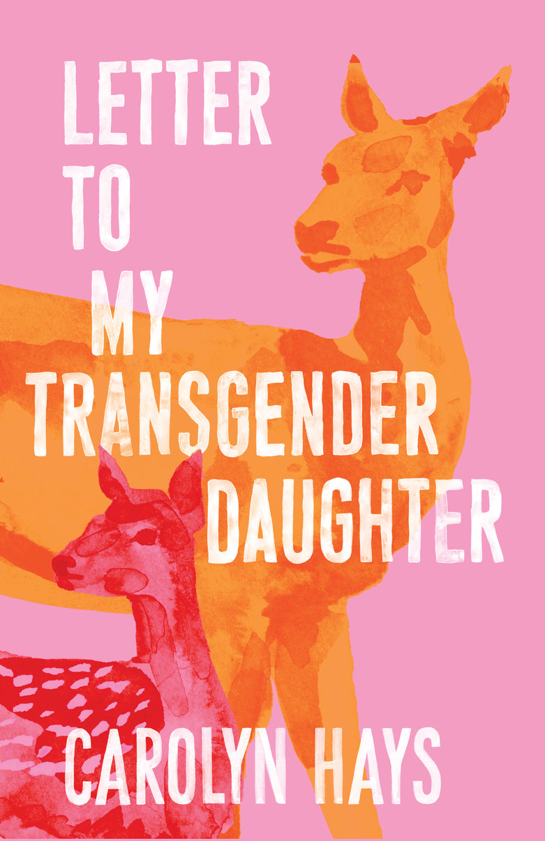 Letter to My Transgender Daughter