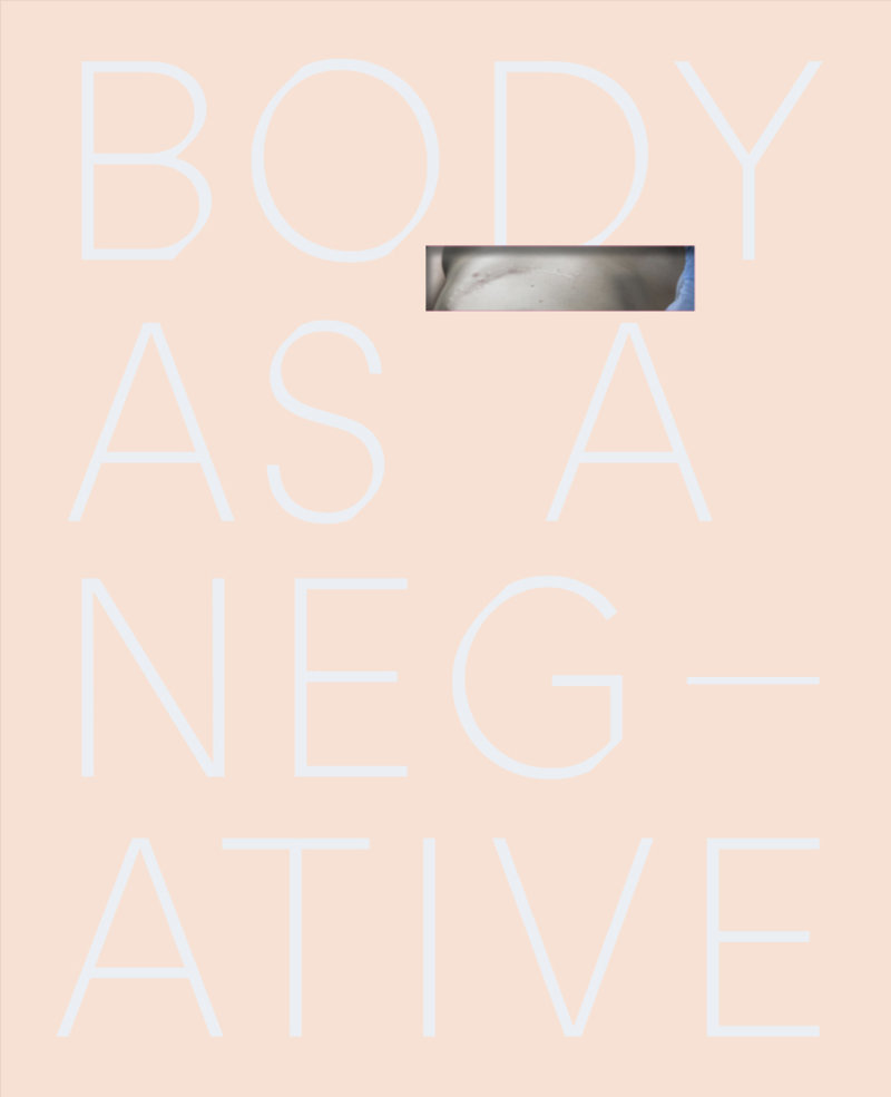 Body As a Negative