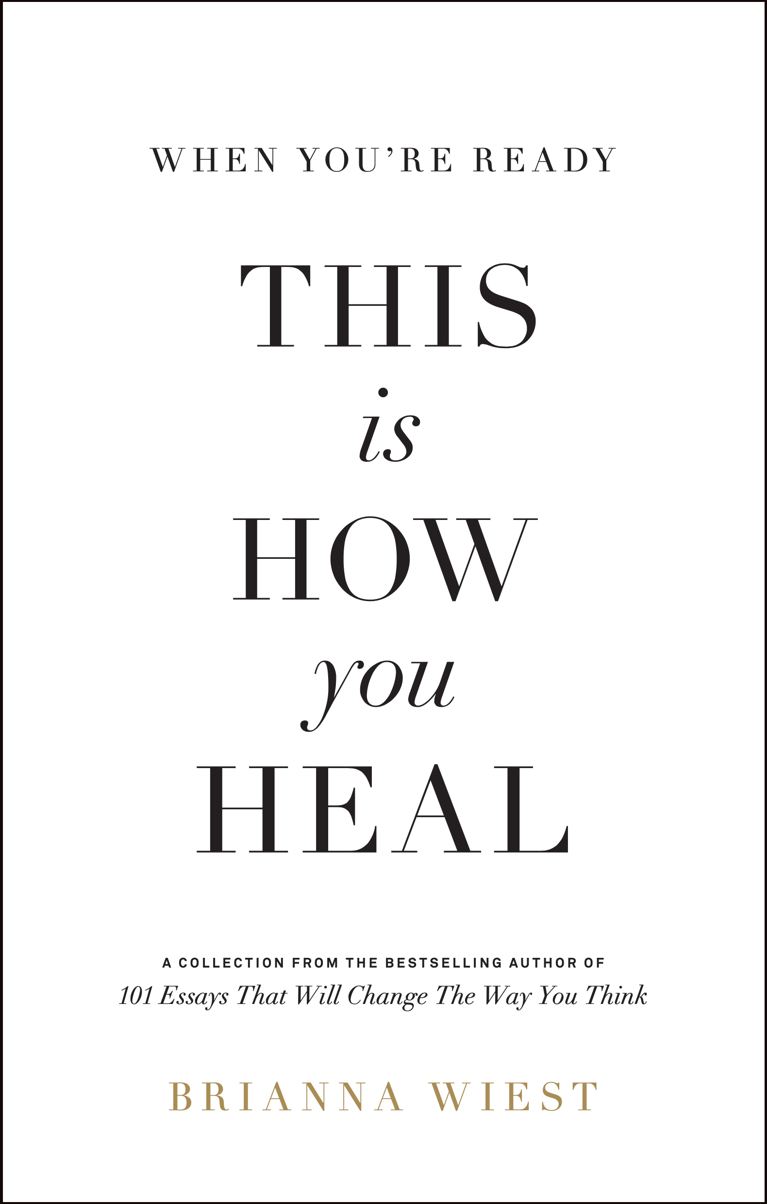 When You're Ready, This Is How You Heal