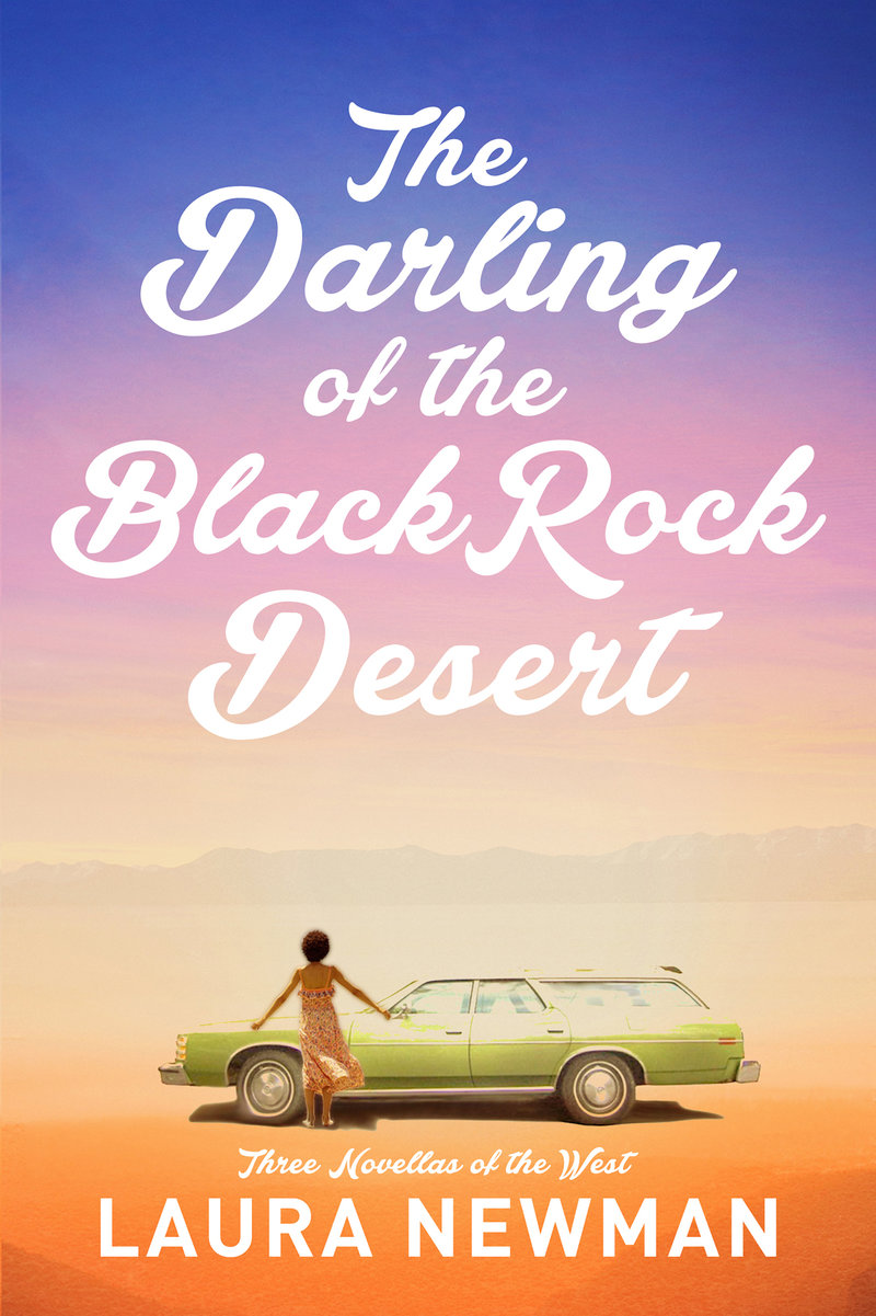 The The Darling of the Blackrock Desert: Three novellas set in the West