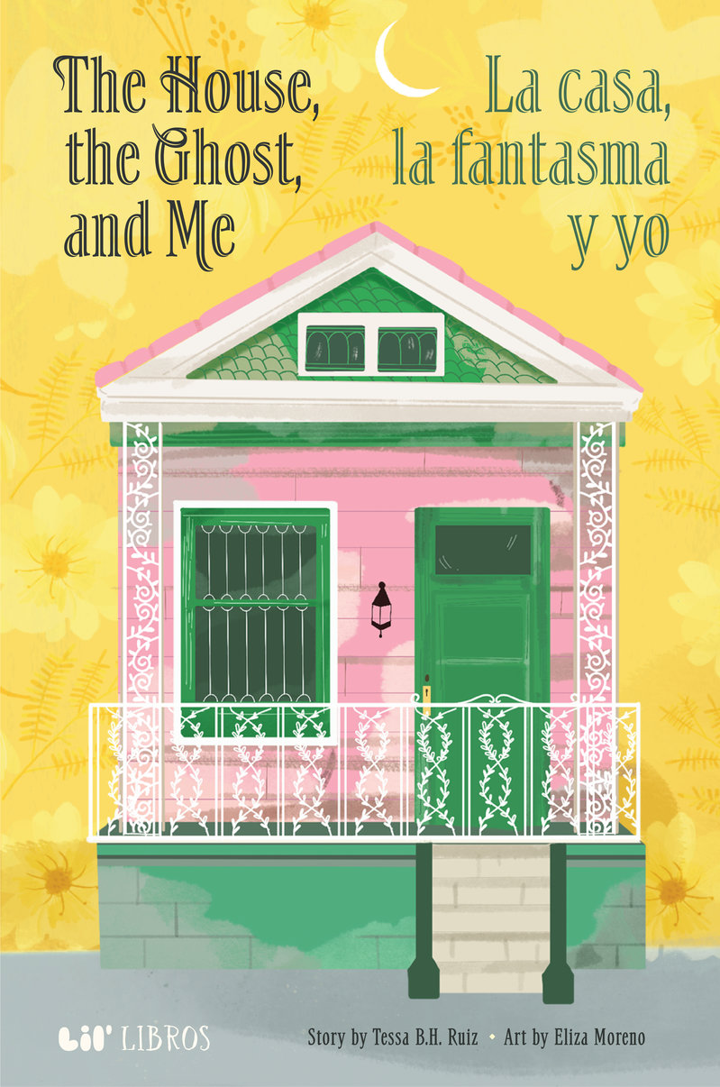 The House, the Ghost, and Me / La casa, la fantasma y yo