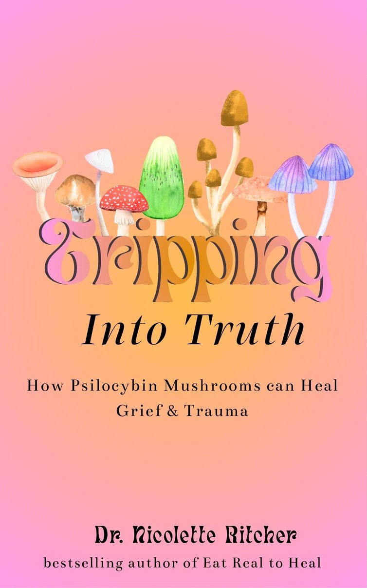 Tripping into Truth