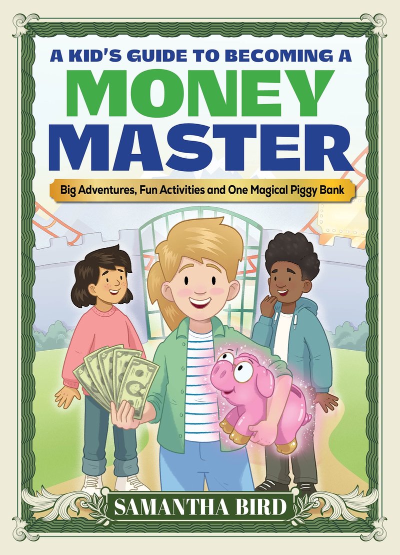 A Kid's Guide to Becoming a Money Master