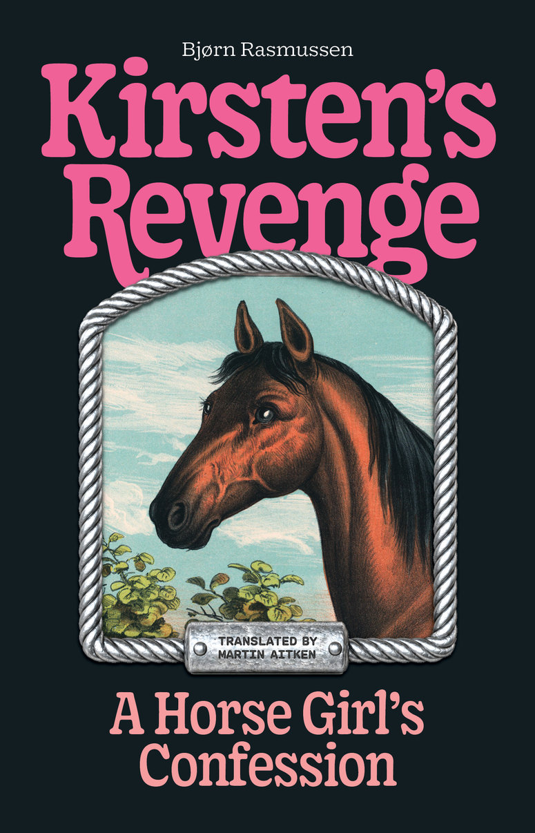 Kirsten's Revenge: A Horse Girl's Confession