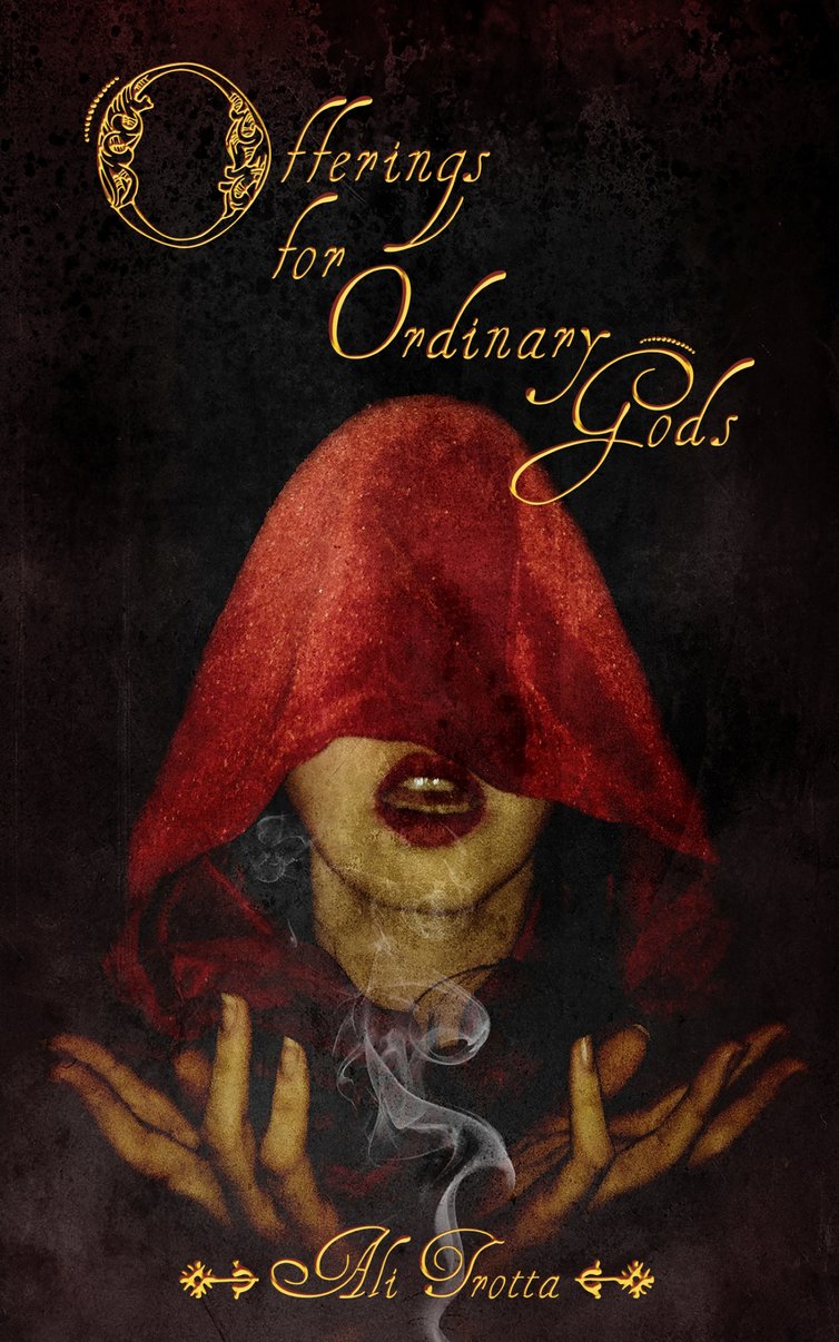 Offerings for Ordinary Gods