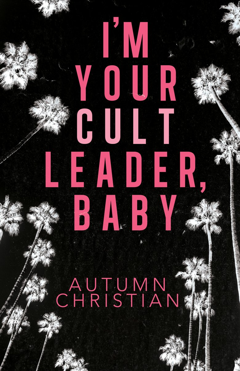 I'm Your Cult Leader, Baby
